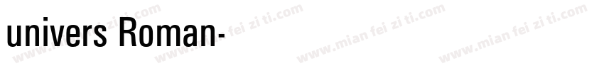univers Roman字体转换